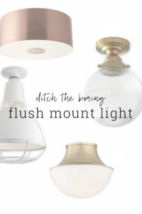 These flush mount lights show off your style without sacrificing space.