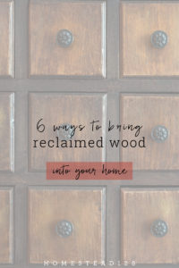 Six ways to add reclaimed wood to your home.